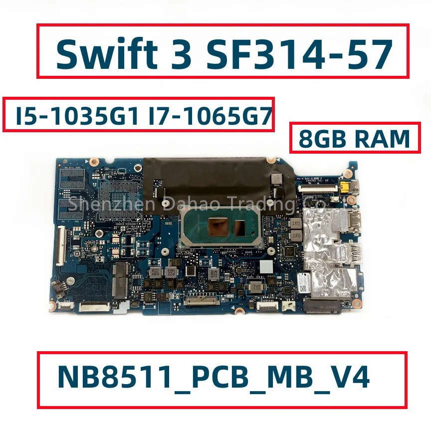 NB8511_PCB_MB_V4 Для Acer Swift 3 SF314-57 Материнская плата ноутбука С процессором I5-1035G1 I7-1065G7 8 ГБ оперативной Памяти NBHHU11001 NBHHY11002 DDR4